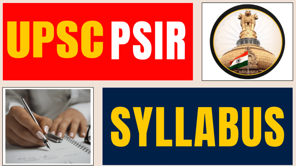 UPSC 2025 PSIR Syllabus